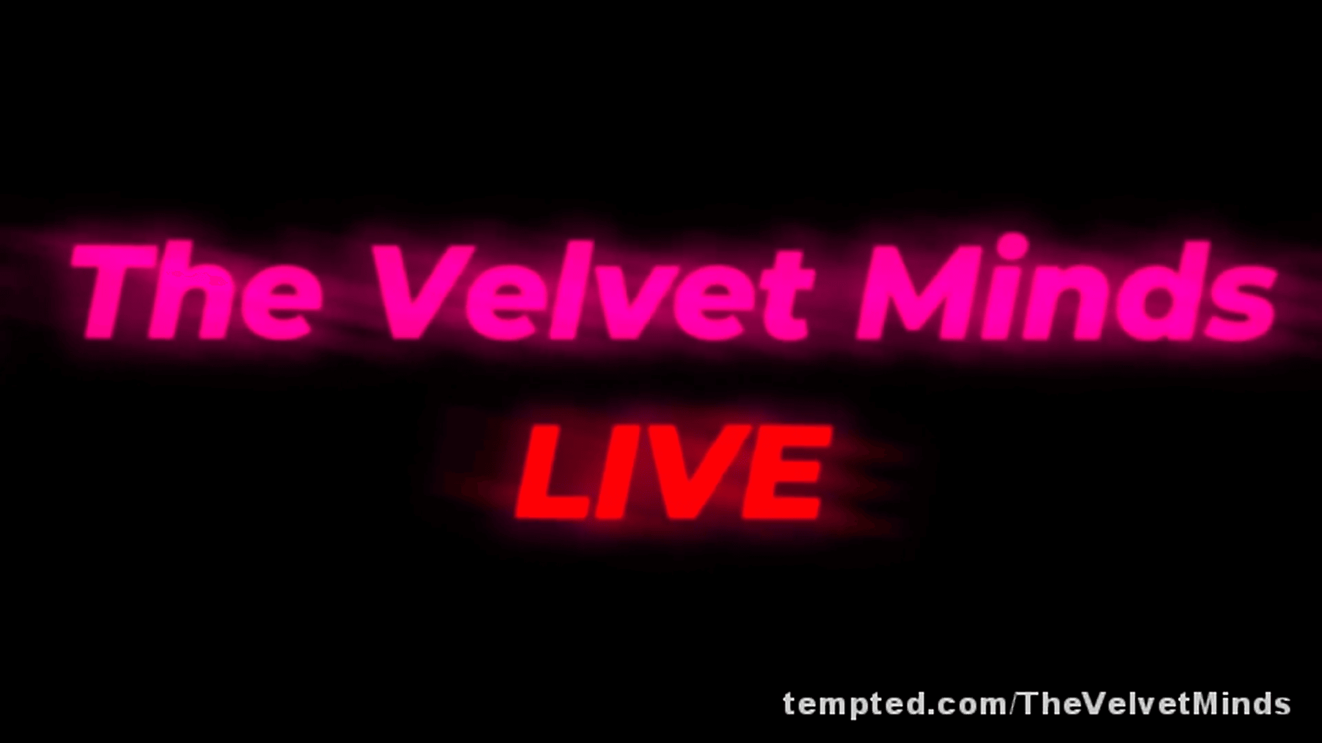 What To Expect During The #VelvetMinds #LiveShow. The Velvet Minds will be live streaming every 2nd Monday at 8:00 pm EST for your viewing pleasure! #LiveCam #LiveSex #WeeklyVideos #FansOnly