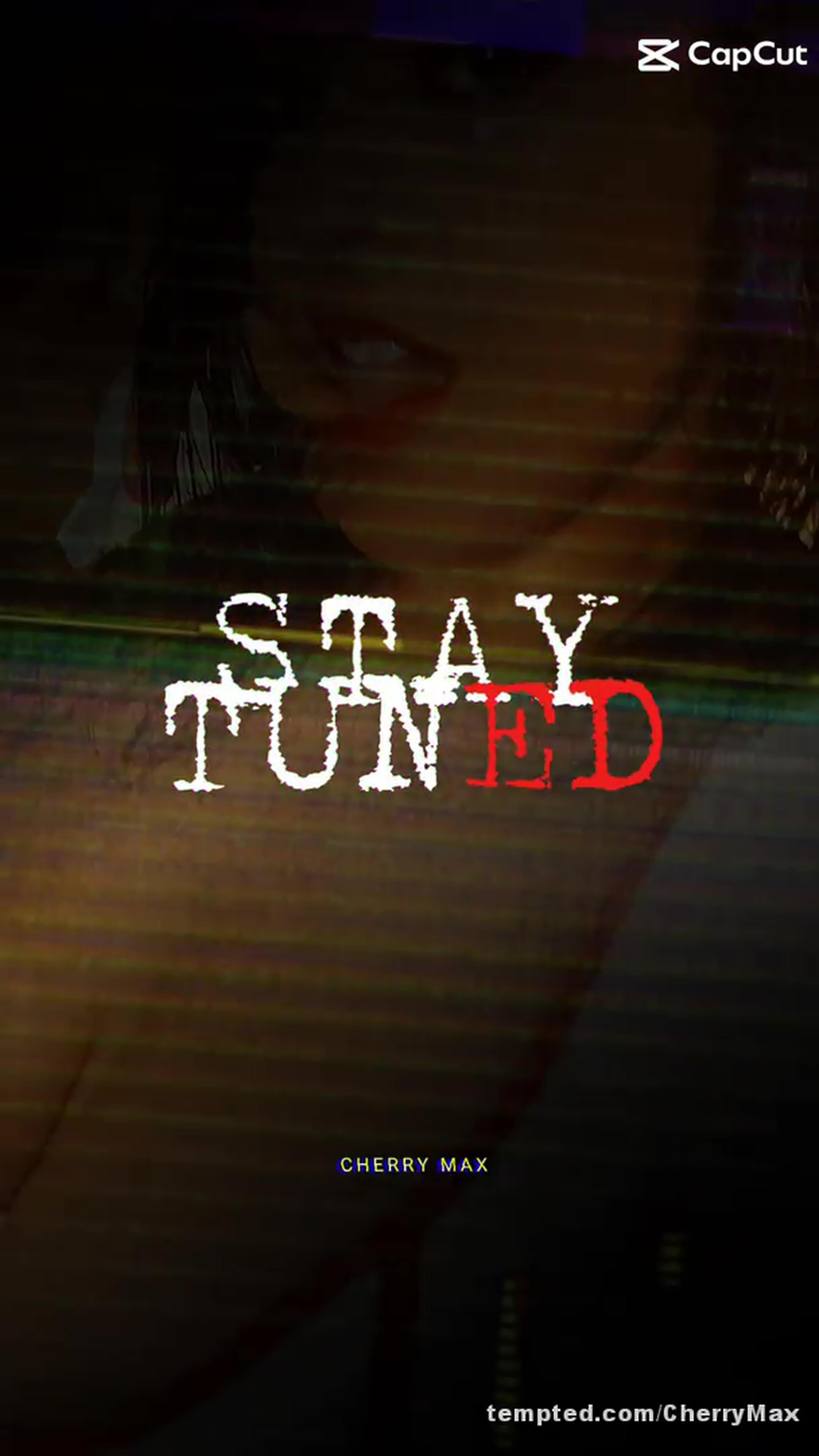 Stay Tuned for Cherry Max